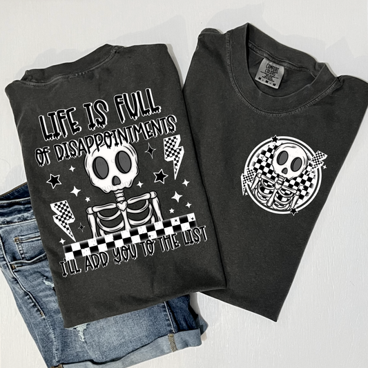 Life Is Full Of Disappointments, I'll Add You To The List