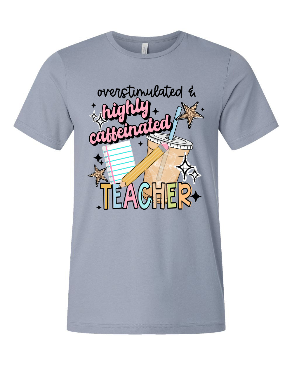Overstimulated & Highly Caffeinated Teacher