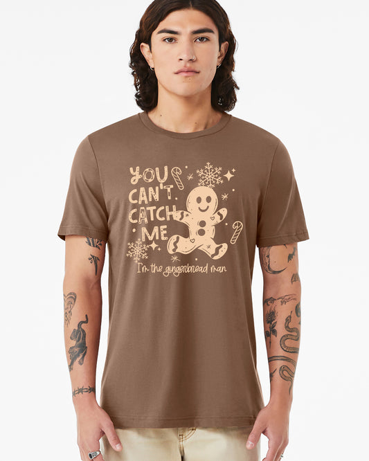 Can’t Catch Me Gingerbread Tee
